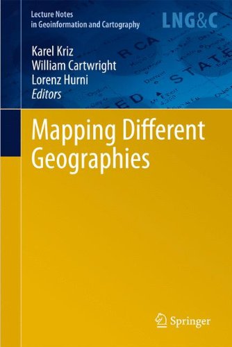Mapping Different Geographies 1st Edition William Cartwright Auth