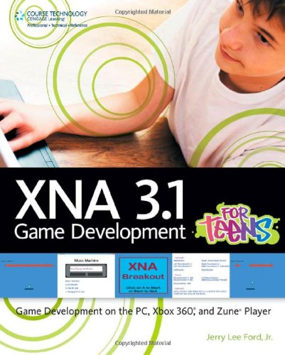 Xna 31 Game Development For Teens 1st Edition Jerry Lee Ford Jr
