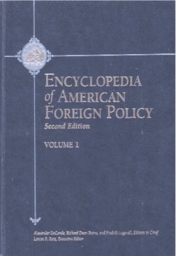 Encyclopedia Of American Foreign Policy 2nd Ed All 3 Volumes Az 2nd Edition Alexander Deconde
