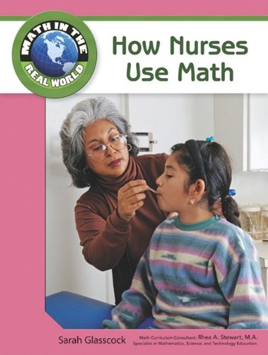 How Nurses Use Math Math In The Real World 1st Edition Sarah Glasscock