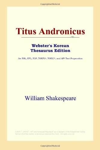 Titus Andronicus Websters Korean Thesaurus Edition William Shakespeare