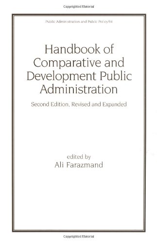 Handbook Of Comparative And Development Public Administration Second Edition 2nd Edition Ali Farazmand Editor