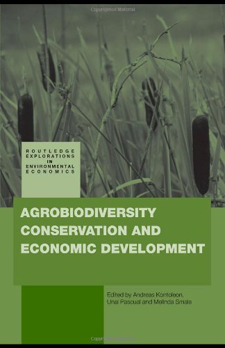 Agrobiodiversity Conservation And Economic Development Routledge Explorations In Environmental Economics 2008 1st Edition Andreas Kontoleon