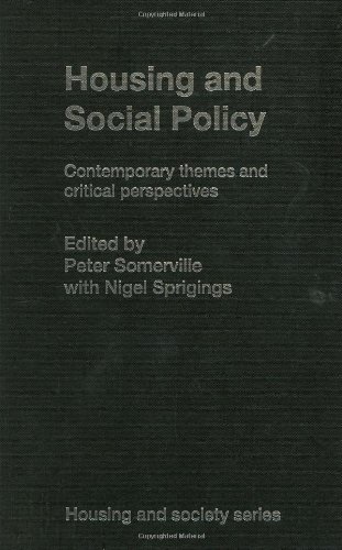 Housing And Social Policy Contemporary Themes And Critical Perspectives Housing And Society 1st Edition P Somerville
