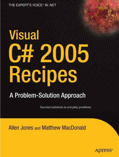 Visual C 2005 Recipes A Problemsolution Approach A Problem Solution Approach 1st Edition Allen Jones Matthew Macdonald Rakesh Rajan