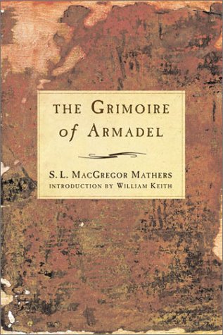 The Grimoire Of Armadel S L Macgregor Mathers William Keith