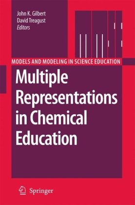 Multiple Representations In Chemical Education 1st Edition John K Gilbert