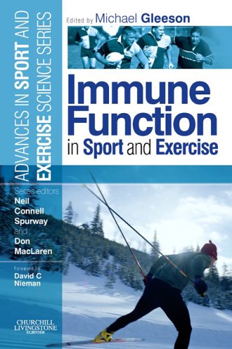 Immune Function In Sport And Exercise Advances In Sport And Exercise Science Series 1st Edition Connell Neil