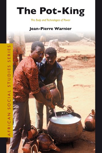 The Potking The Body And Technologies Of Power Jeanpierre Warnier