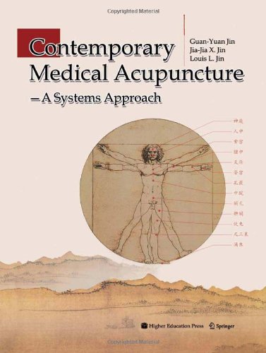Contemporary Medical Acupuncture A Systems Approach 1st Edition Guanyuan Jin