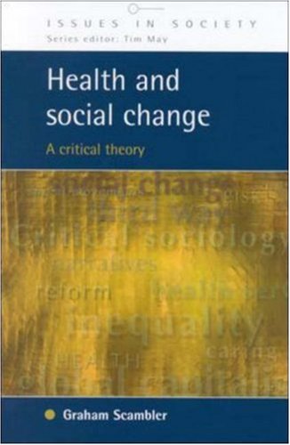 Health And Social Change A Critical Theory Graham Scambler