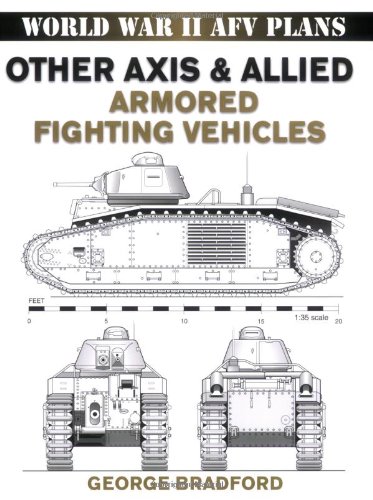 Other Axis And Allied Armored Fighting Vehicles Wwii Afv Plans George Bradford