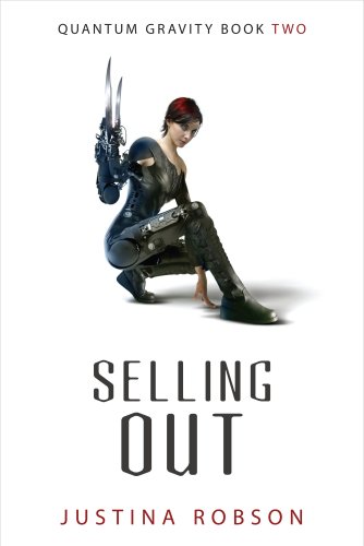 Selling Out Quantum Gravity Book 2 Justina Robson
