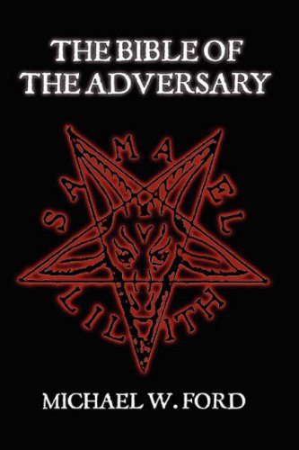 The Bible Of The Adversary Michael Ford