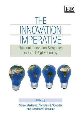 The Innovation Imperative National Innovation Stategies In The Global Economy Goran Marklund