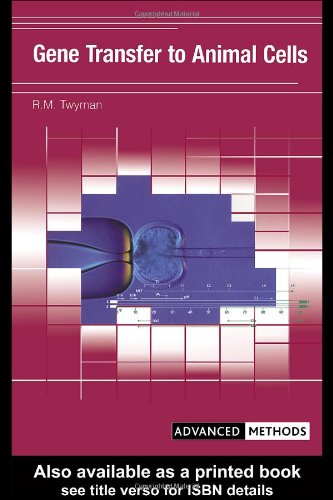 Gene Transfer To Animal Cells Advanced Methods 1st Edition R M Twyman