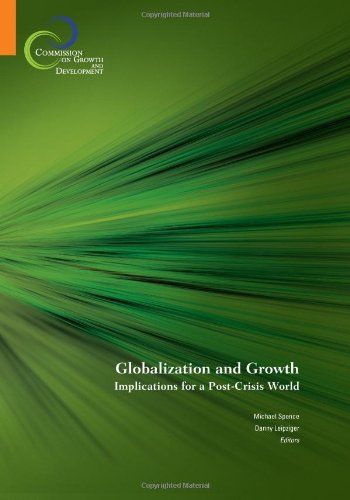 Globalization And Growth Implications For A Postcrisis World Michael Spence