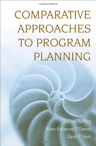 Comparative Approaches To Program Planning 1st Edition F Ellen Netting
