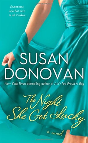 The Night She Got Lucky First Edition Susan Donovan