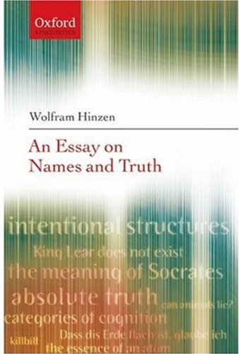 An Essay On Names And Truths Wolfram Hinzen