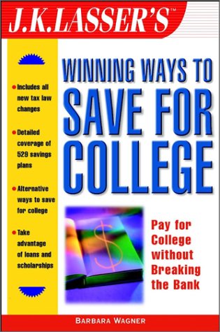 Jk Lassers Winning Ways To Save For College 1st Barbara Wagner