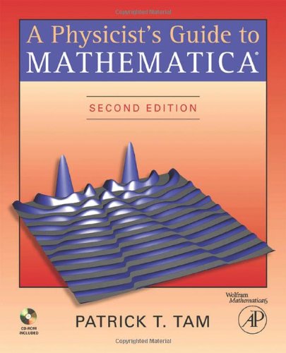 A Physicists Guide To Mathematica Second Edition 2nd Edition Patrick T Tam