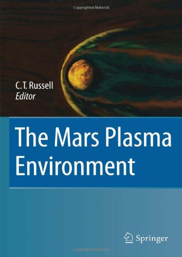 The Mars Plasma Environment 1st Edition Ct Russell