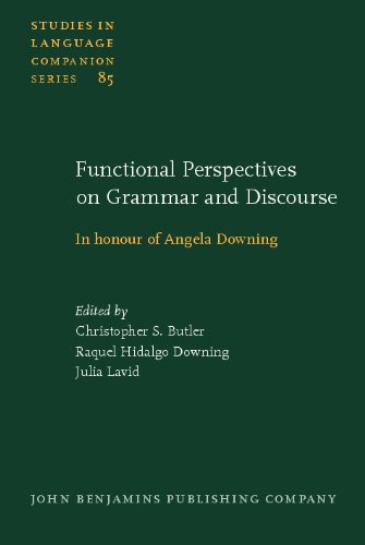 Functional Perspectives On Grammar And Discourse In Honour Of Angela Downing Studies In Language Companion Christopher S Butler
