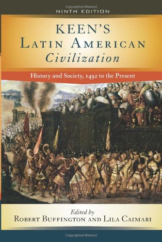 Keens Latin American Civilization 9th Edition 9th Robert Buffington