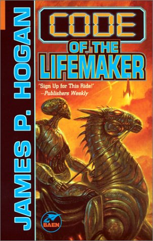 Code Of The Lifemaker James P Hogan