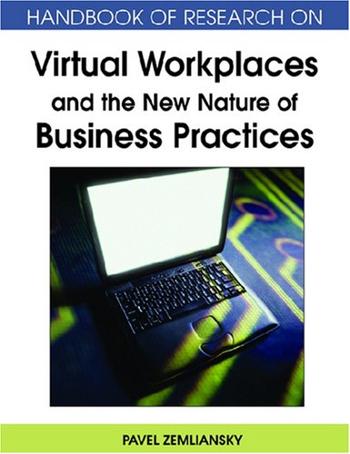 Handbook Of Research On Virtual Workplaces And The New Nature Of Business Practices Handbook Of Research On 1st Edition Pavel Zemliansky