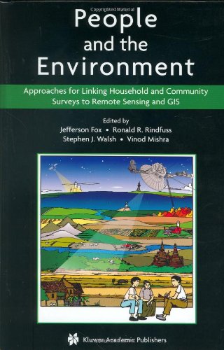 People And The Environment Approaches For Linking Household And Community Surveys To Remote Sensing And Gis 1st Edition Jefferson Fox