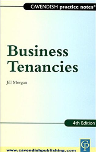 Practice Notes Business Tenancies 4th Edition Practice Notes 4th Edition Morgan