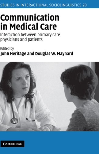 Communication In Medical Care Interaction Between Primary Care Physicians And Patients 1st John Heritage