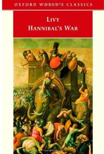 Hannibals War Oxford Worlds Classics Bks 2130 Livy