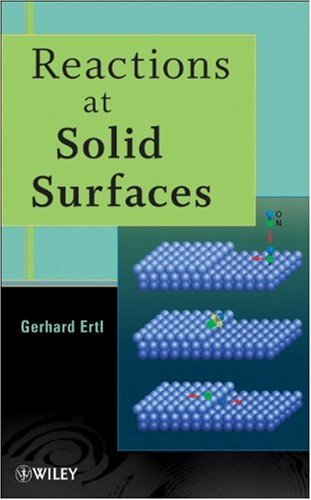 Reactions At Solid Surfaces Baker Lecture Series 2nd Edition Gerhard Ertl