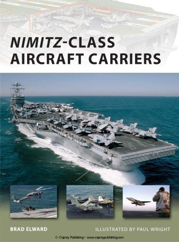 Nimitzclass Aircraft Carriers 2010 Brad Elward Paul Wright Illustrator