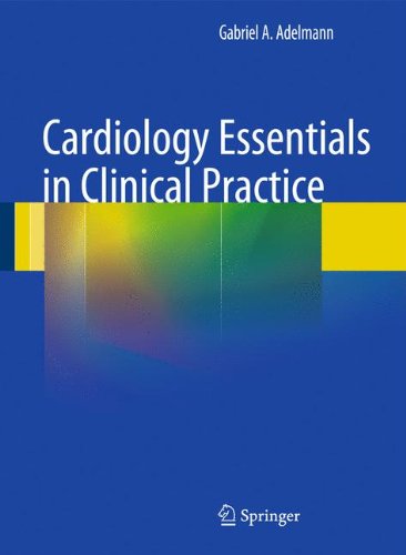 Cardiology Essentials In Clinical Practice 1st Edition Gabriel A Adelmann Auth