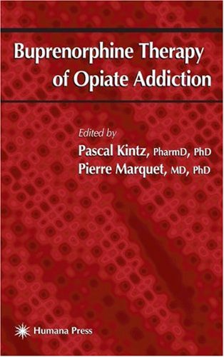 Buprenorphine Therapy Of Opiate Addiction Forensic Science And Medicine 1st Pascal Kintz
