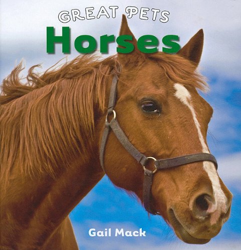 Horses Great Pets Gail Mack
