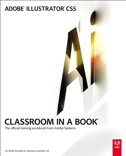 Adobe Illustrator Cs5 Classroom In A Book 1st Edition Adobe Creative Team