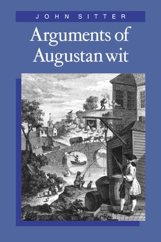 Arguments Of Augustan Wit Professor John Sitter