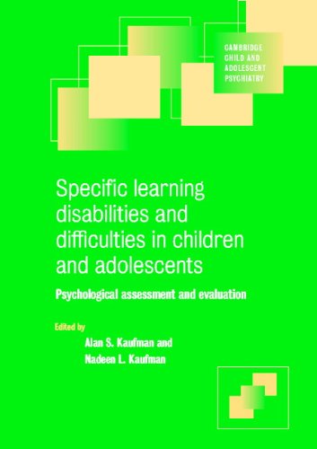 Specific Learning Disabilities And Difficulties In Children And Adolescents Psychological Assessment And Evaluation 1st Edition Alan S Kaufman