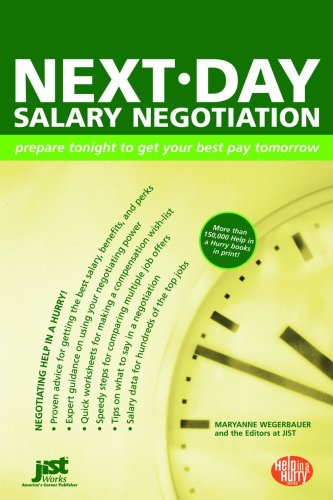 Nextday Salary Negotiation Prepare Tonight To Get Your Best Pay Tomorrow Help In A Hurry Maryanne Wegerbauer