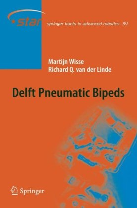 Delft Pneumatic Bipeds 1st Edition Martijn Wisse Richard Q Van Der Linde Auth