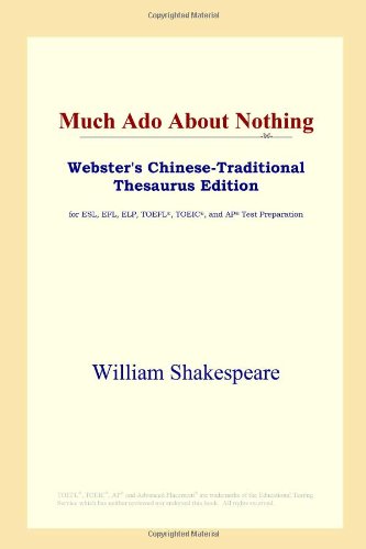 Much Ado About Nothing Websters Chinesetraditional Thesaurus Edition William Shakespeare