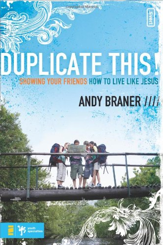 Duplicate This Showing Your Friends How To Live Like Jesus Invert Andy Braner
