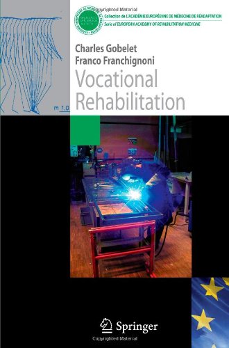 Vocational Rehabilitation Collection De Lacadmie Europenne De Mdecine De Radaptation 1st Edition Charles Gobelet