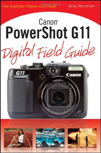 Canon Powershot G11 Digital Field Guide 1st Edition Brian Mclernon