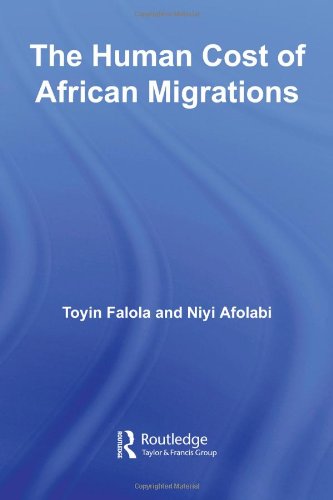 The Human Cost Of African Migrations African Studies Toyin Falola